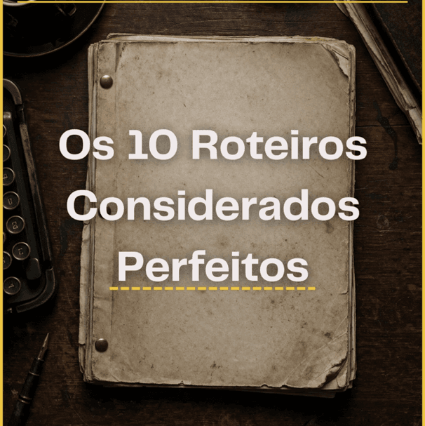 Films (Roteiros perfeitos)