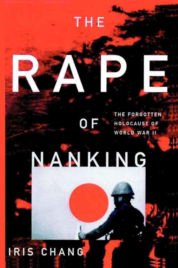 The Rape of Nanking: The Forgotten Holocaust of World War II, image 1 of 1
