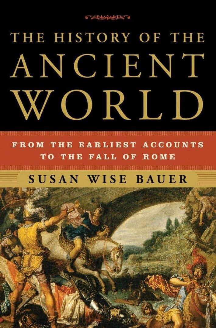 The History of the Ancient World: From the Earliest Accounts to the Fall of Rome, image 1 of 1