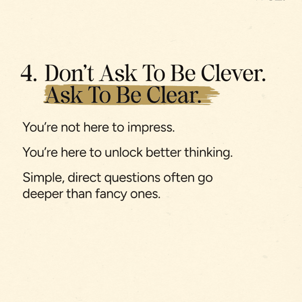 Dont ask to be clever, ask to be clear, image 1 of 1
