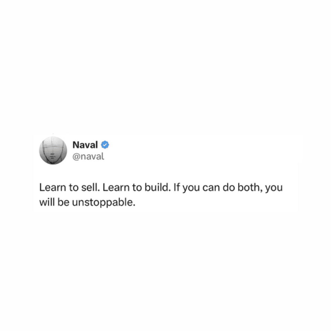 Learn to sell. Learn to build. if you can do both you will be unstoppable, image 1 of 1