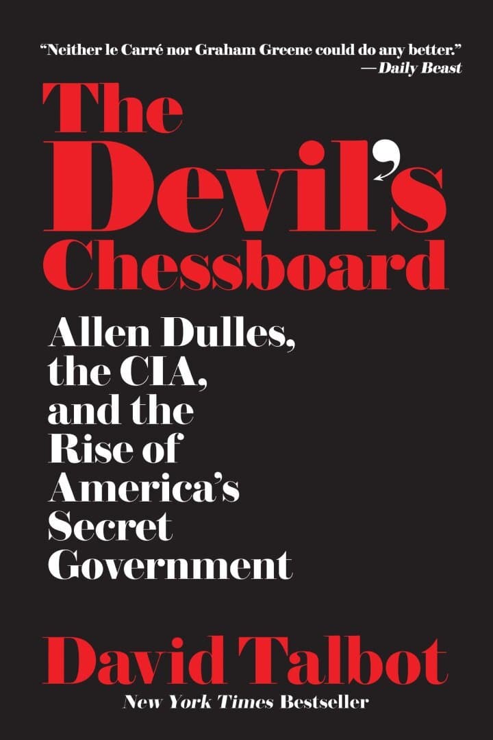 The Devil’s Chessboard: Allen Dulles, the CIA, and the Rise of America's Secret Government, image 1 of 1