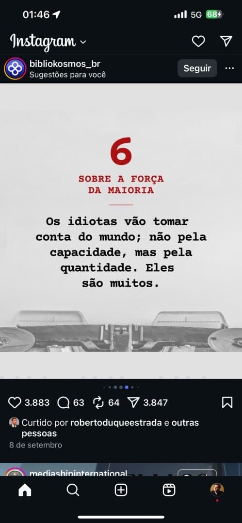 Os idiotas vão tomar conta do mundo; não pela capacidade, mas pela quantidade. Eles são muitos., image 1 of 1