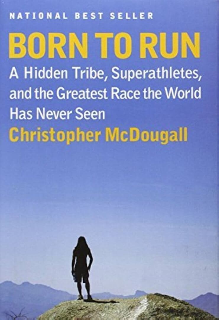 Born to Run: A Hidden Tribe, Superathletes, and the Greatest Race the World Has Never Seen, image 1 of 1