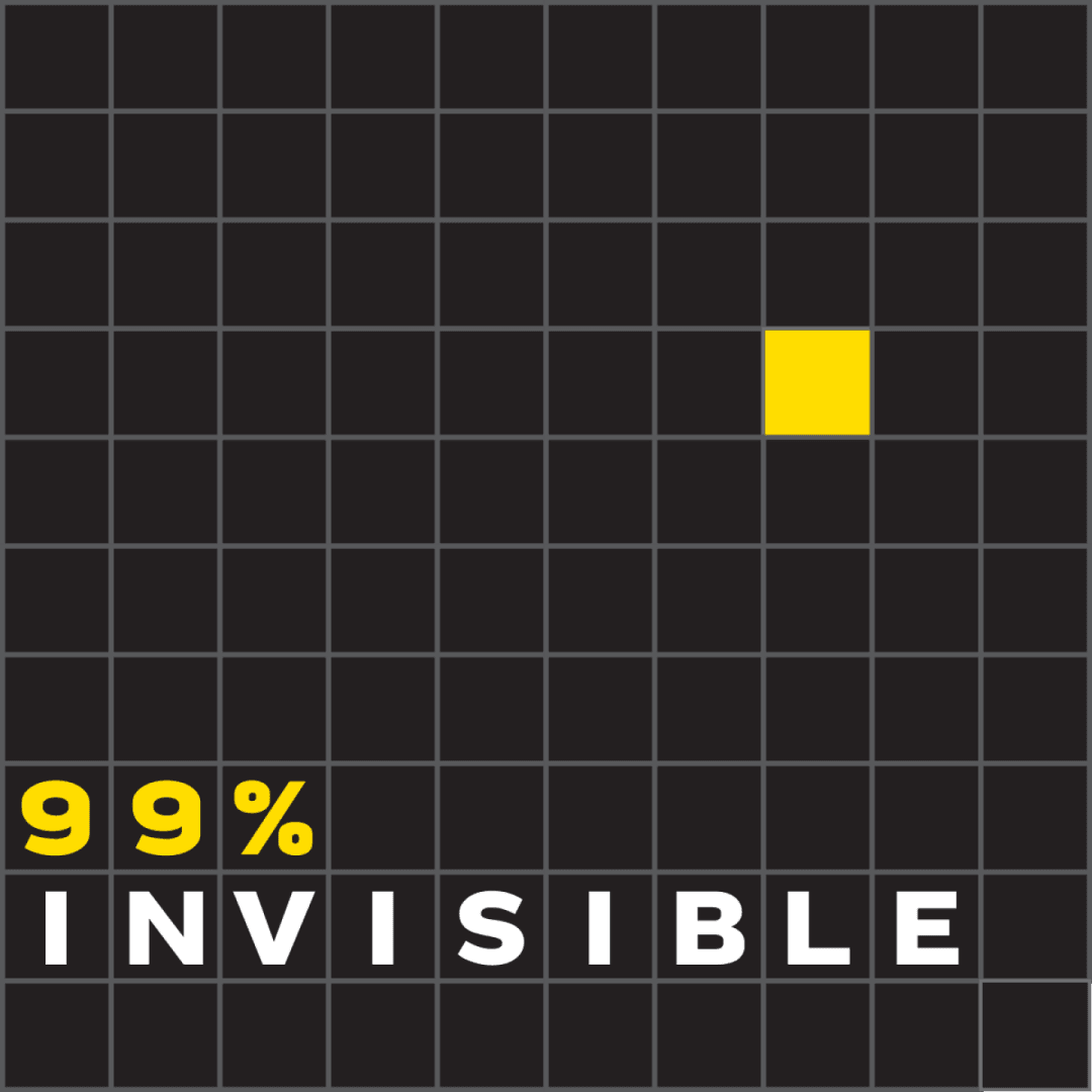99% Invisible, image 1 of 1