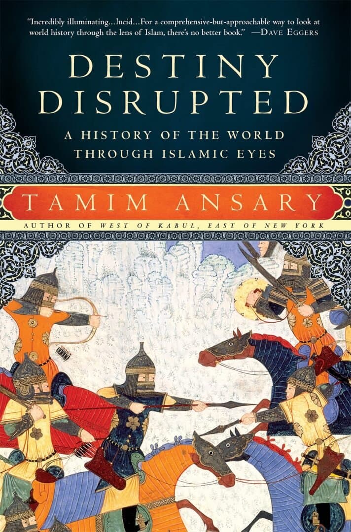 Destiny Disrupted: A History of the World Through Islamic Eyes, image 1 of 1