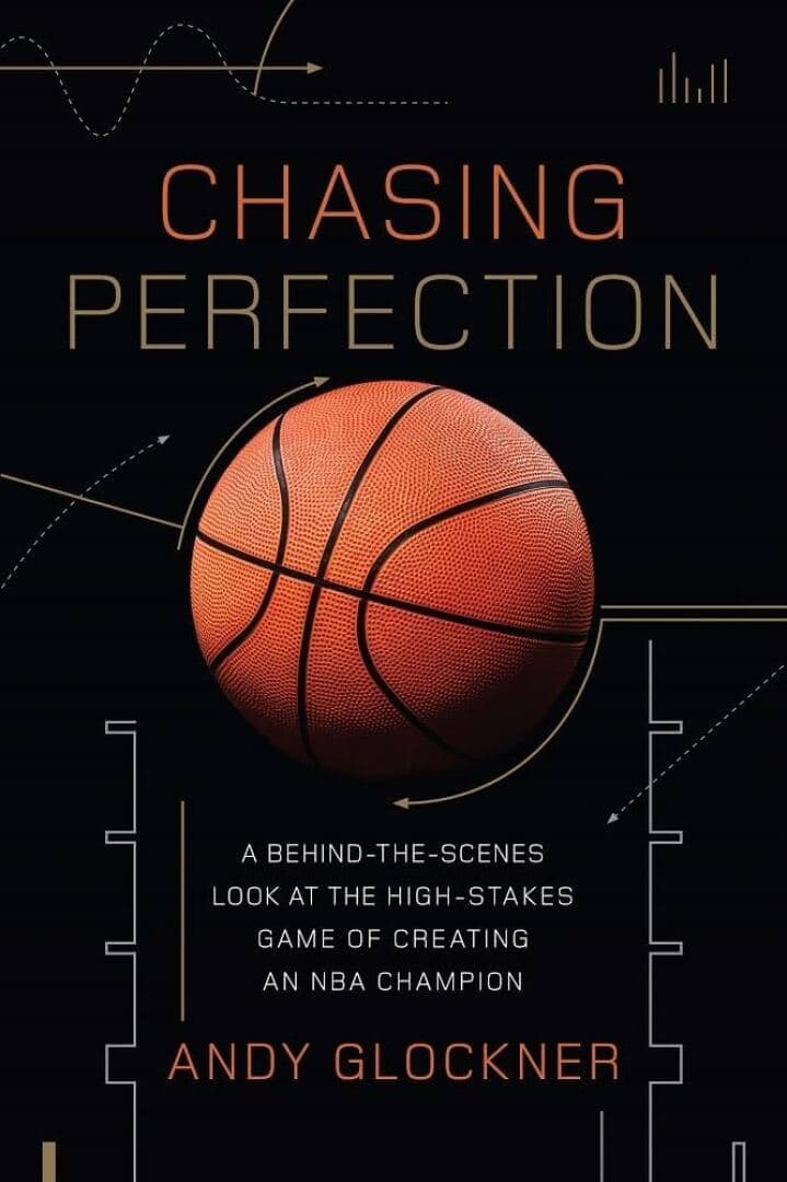 Chasing Perfection: A Behind-the-Scenes Look at the High-Stakes Game of Creating an NBA Champion, image 1 of 1