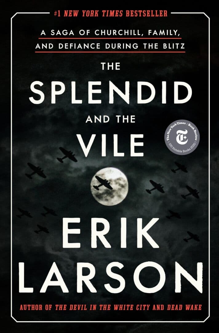 The Splendid and the Vile: A Saga of Churchill, Family, and Defiance During the Blitz, image 1 of 1