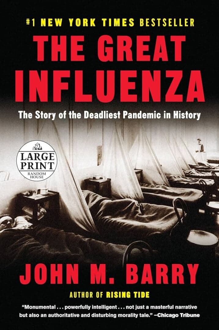 The Great Influenza: The Story of the Deadliest Pandemic in History, image 1 of 1