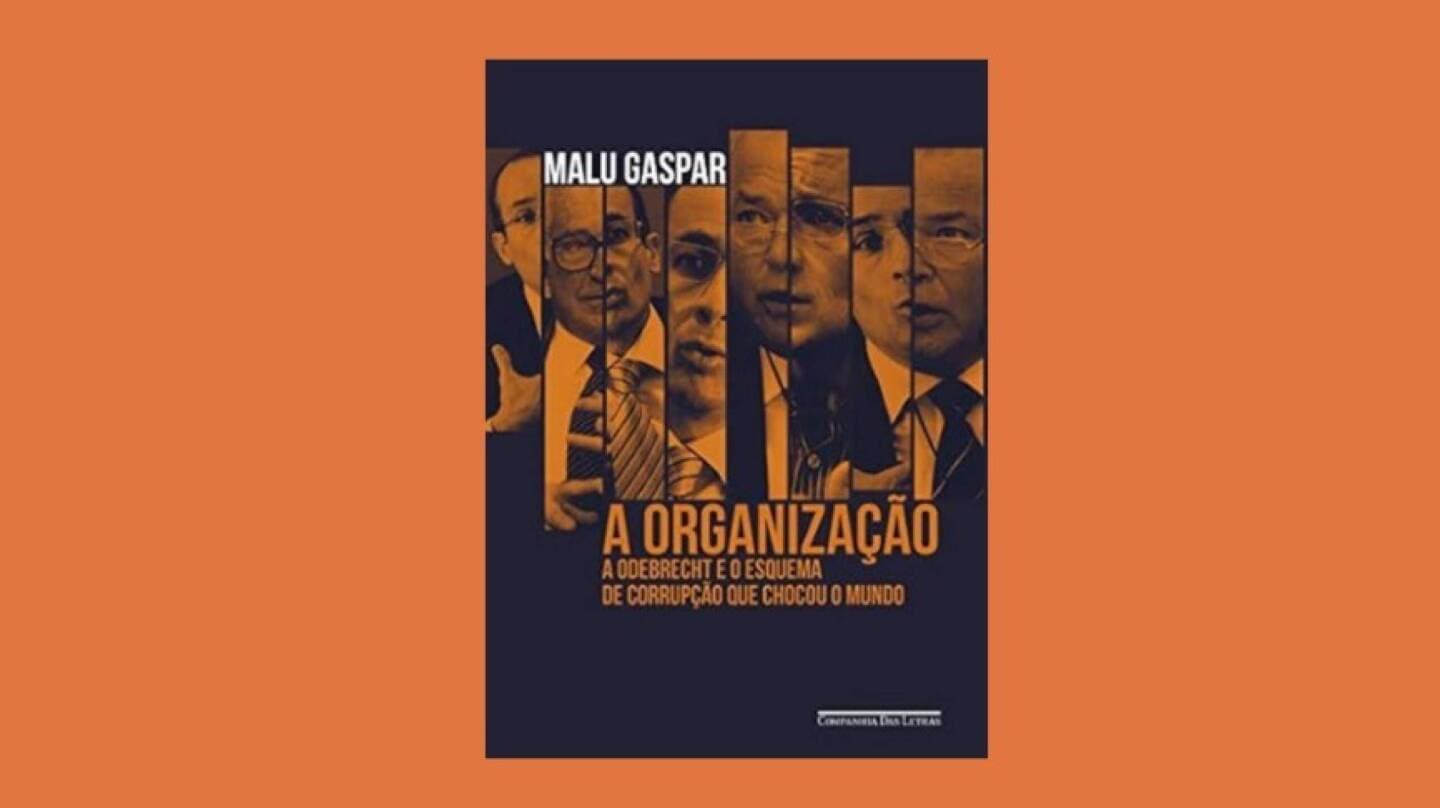 A organização: A Odebrecht e o esquema de corrupção que chocou o mundo, image 1 of 1