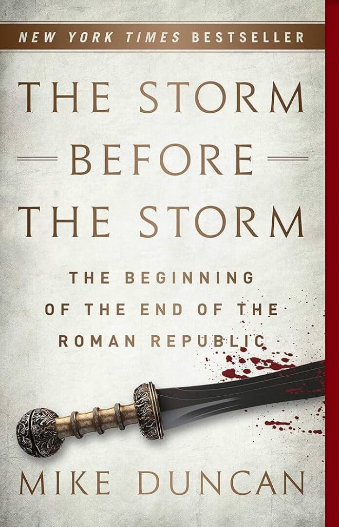 The Storm Before the Storm: The Beginning of the End of the Roman Republic, image 1 of 1