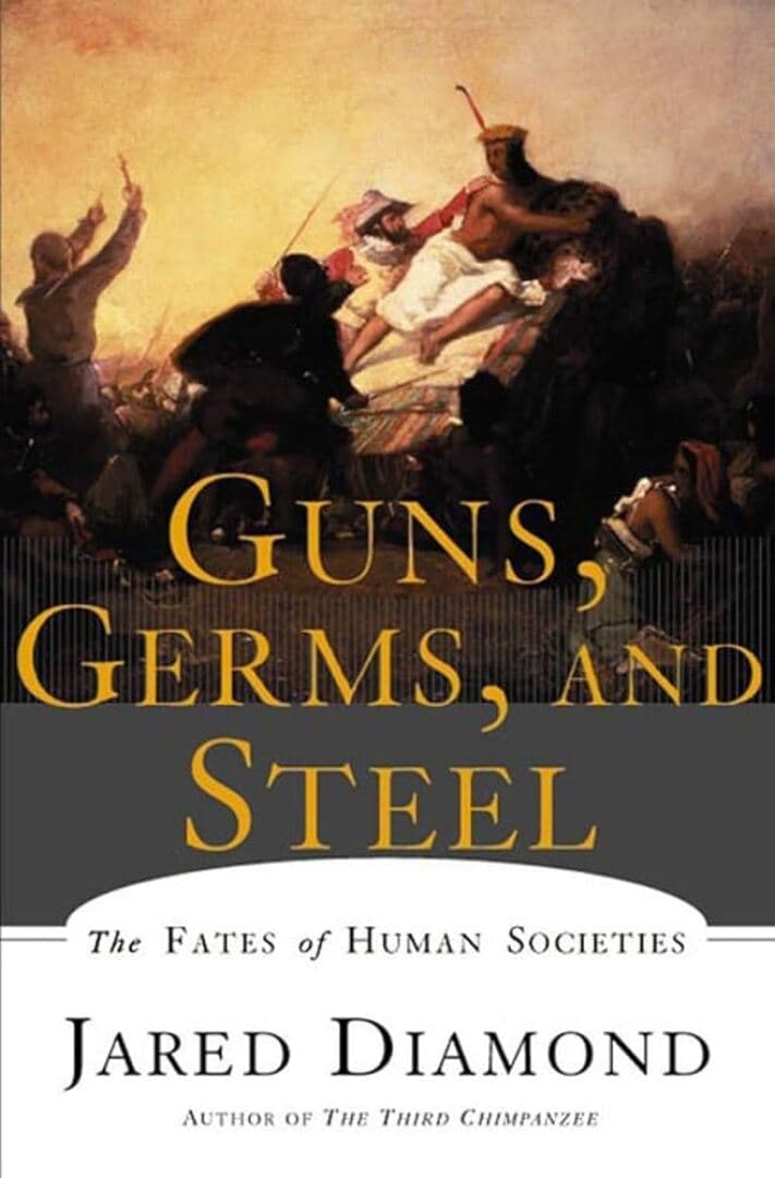 Guns, Germs, and Steel: The Fates of Human Societies, image 1 of 1