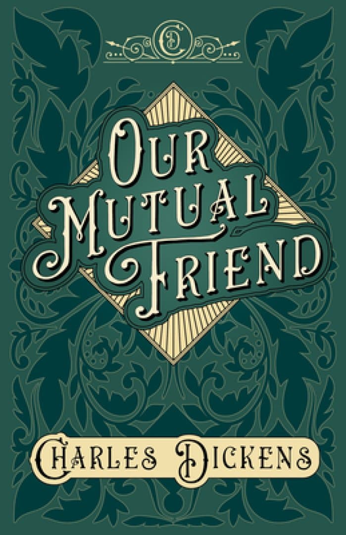 Our Mutual Friend, image 1 of 1