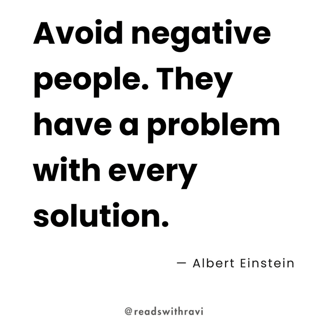 Avoid negative people, they have a problem with every solution, image 1 of 1