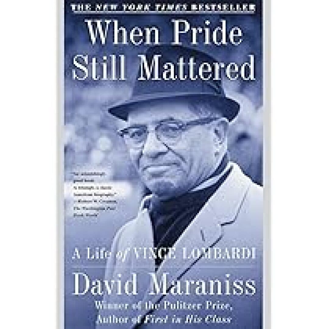 When Pride Still Mattered: A Life of Vince Lombardi, image 1 of 1