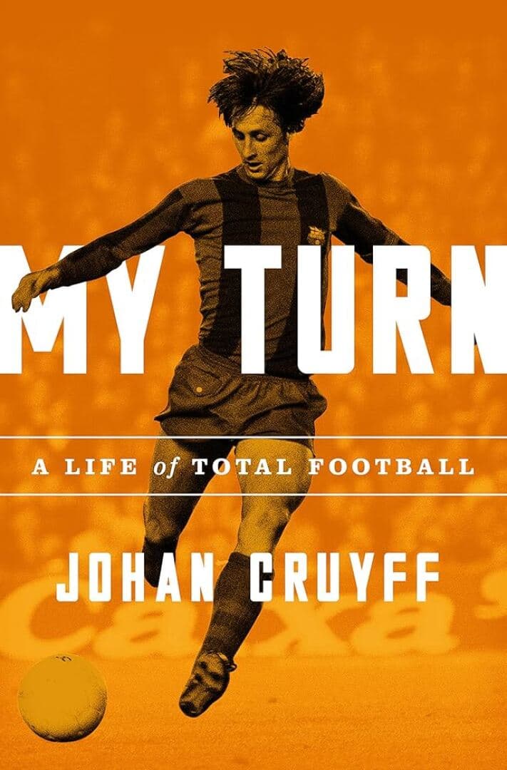 My Turn: A Life of Total Football, image 1 of 1